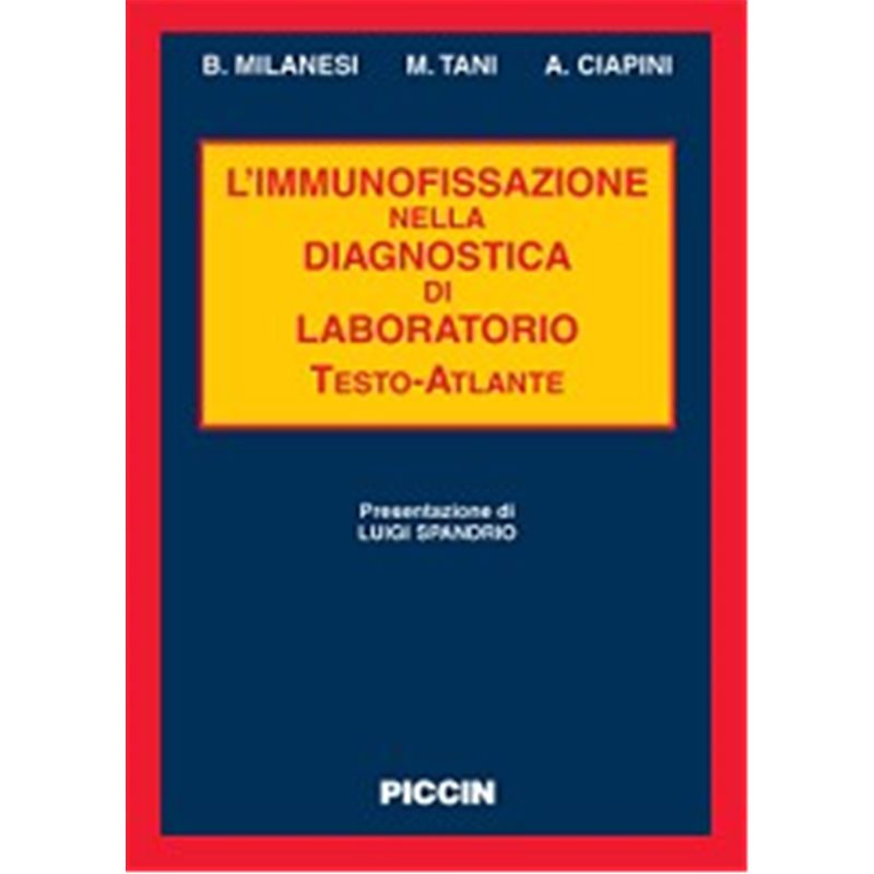 L'immunofissazione nella diagnostica di laboratorio. Testo-Atlante